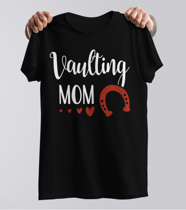 Vaulting Mom Equestrian Horse Hearts Horseshoe T-Shirt