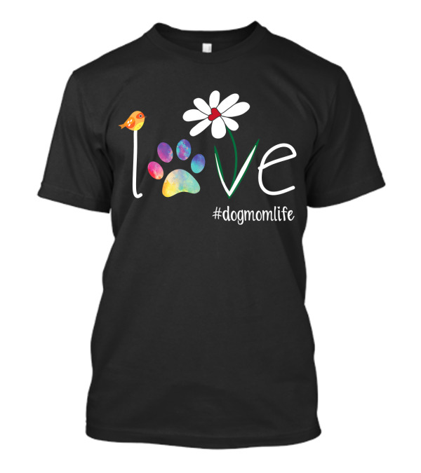 LOVE Dog Mom Sunflower #DogMomLife T-Shirt