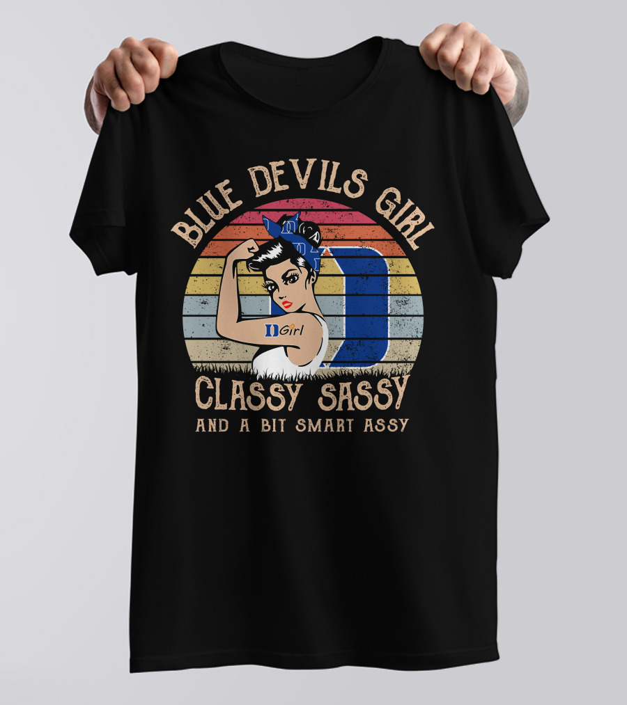 Blue Devils Girl Classy Sassy And A Bit Smart Assy T-Shirt