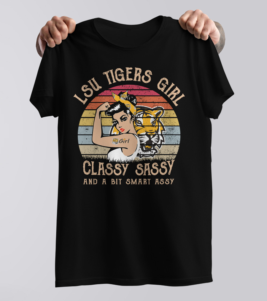 LSU Tigers Girl Classy Sassy And A Bit Smart Assy T-Shirt