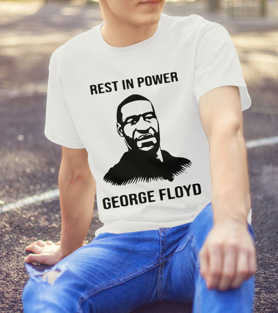 Rest In Power George Floyd T-Shirt