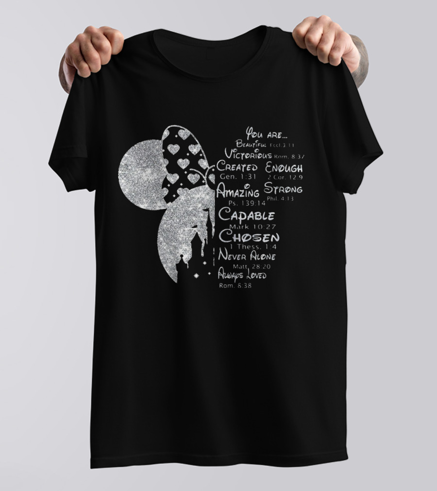 Minnie You Are Beautiful Victorious Created Enough Amazing Strong Capable Chosen Never Alone Always Loved T-Shirt