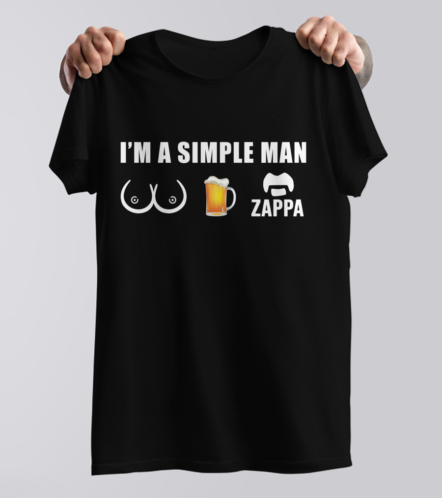 I'M A SIMPLE MAN ZAPPA T-Shirt