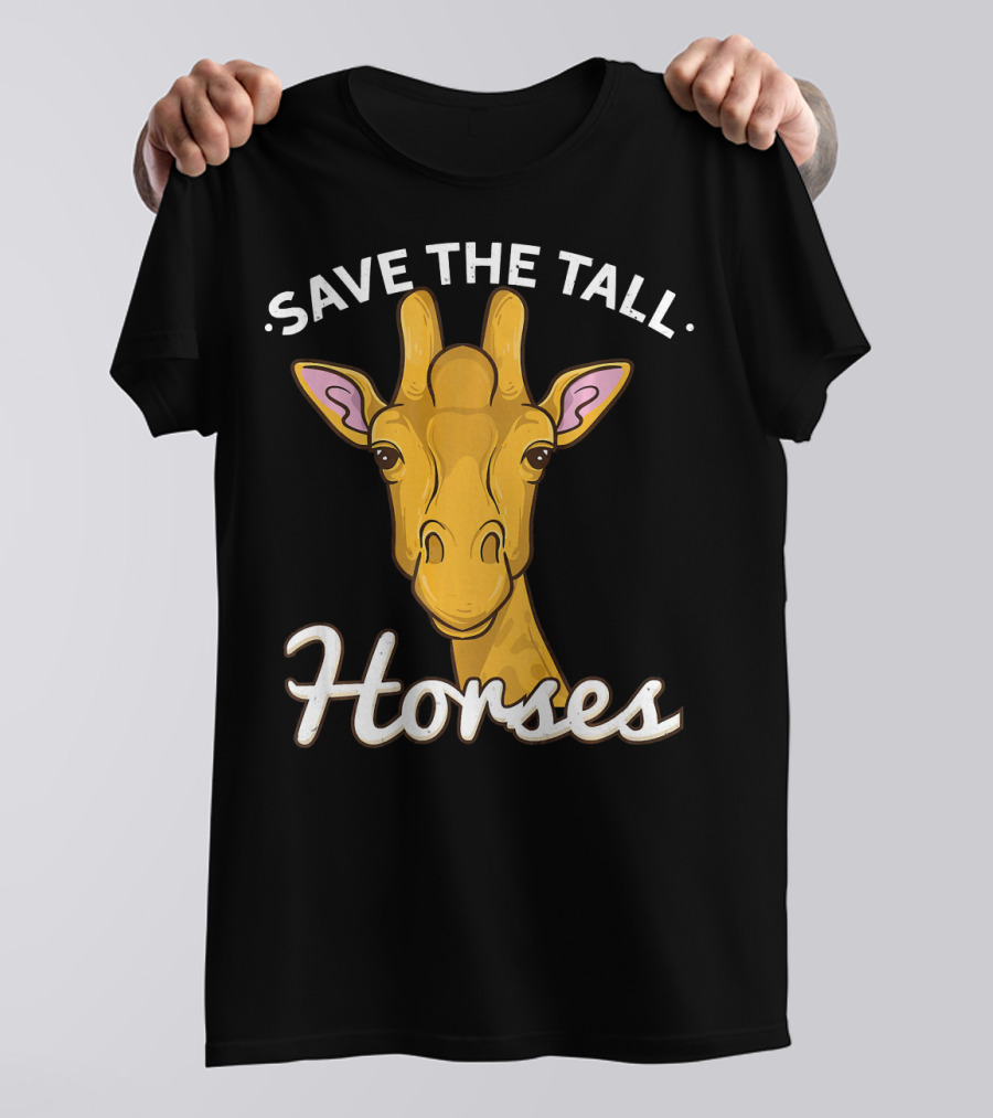 Save The Tall Horses Giraffe T-Shirt