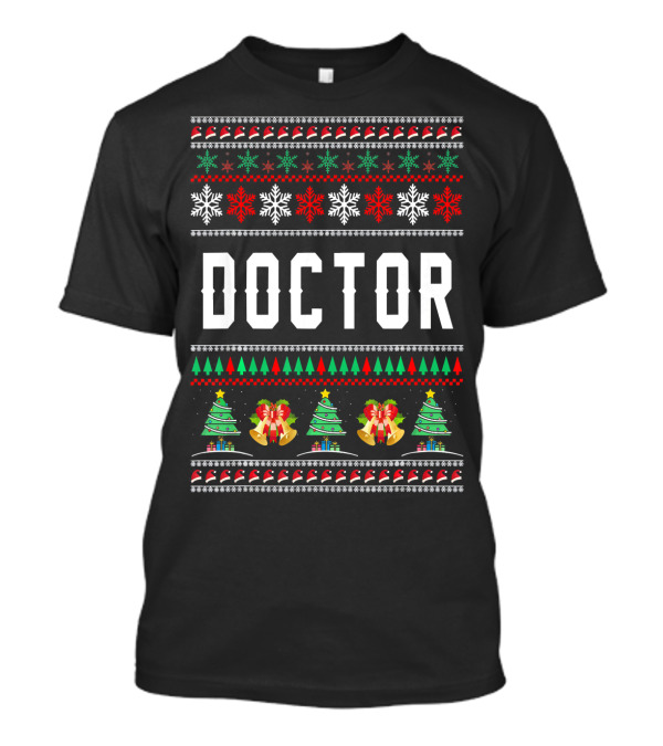 Doctor Ugly Christmas Family Funny Costume T-Shirt