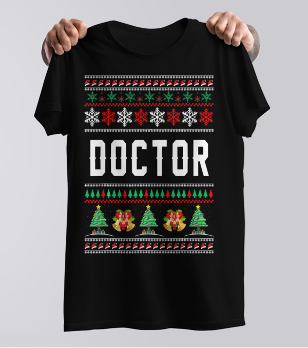 Doctor Ugly Christmas Family Funny Costume T-Shirt