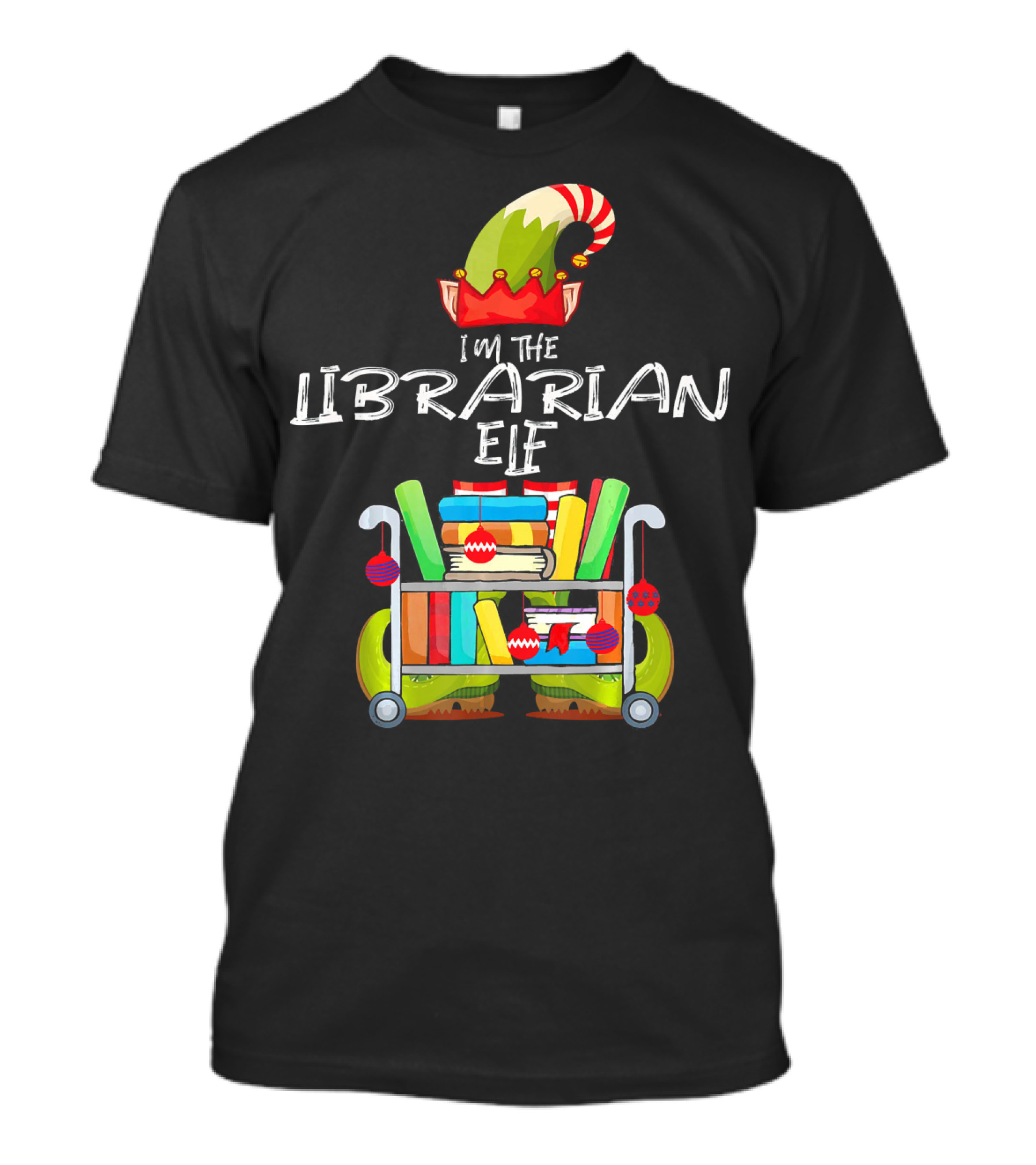 I'm The Librarian Elf Funny Christmas Books Love Reading T-Shirt