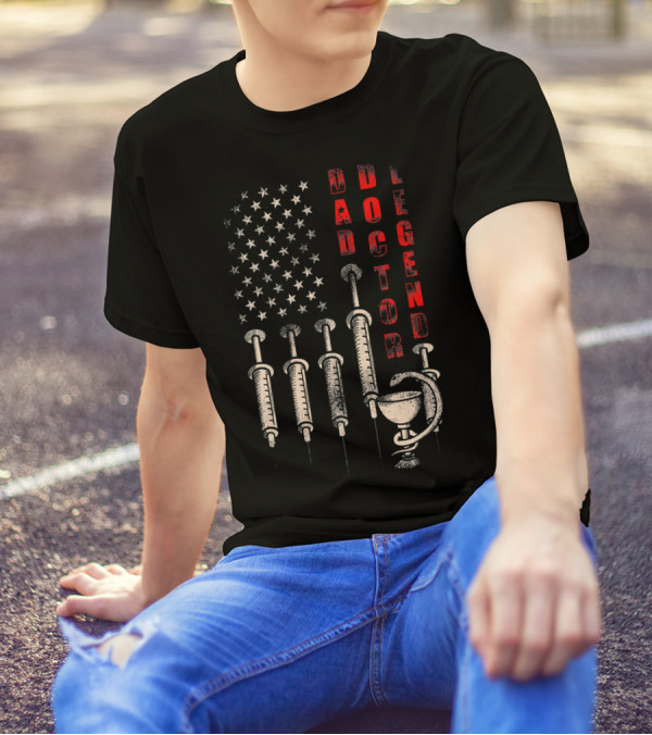Dad Doctor Legend Distressed American Flag Syringes And Caduceus T-Shirt