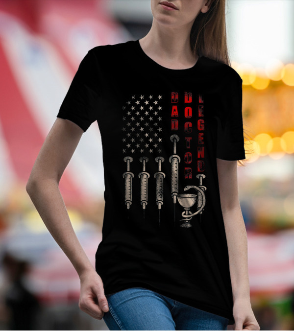 Dad Doctor Legend Distressed American Flag Syringes And Caduceus T-Shirt