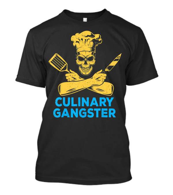 Culinary Gangster Funny Cooking Cook Chef Skull T-Shirt
