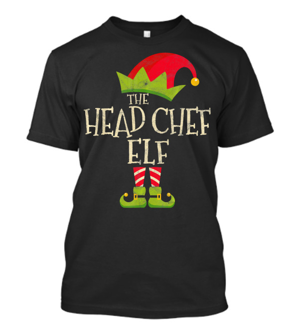 The Head Chef Elf Costume Family Christmas T-Shirt
