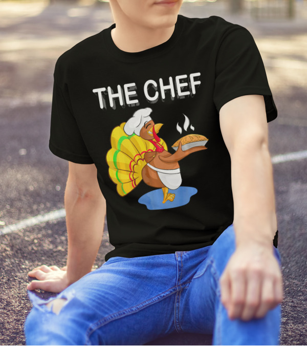 The Chef Turkey Pie Cooker Thanks T-Shirt