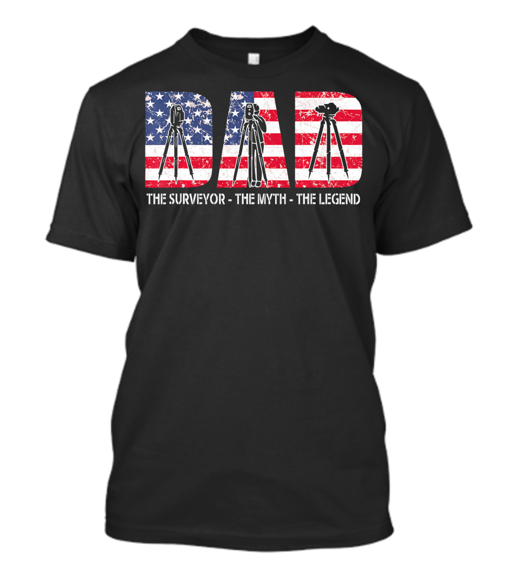 Dad The Surveyor The Myth The Legend American Flag T-Shirt