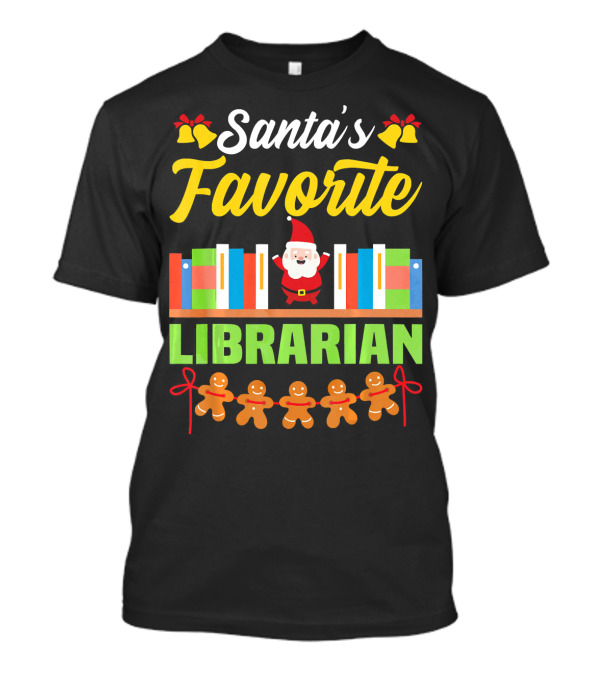 Santa's Favorite Librarian Christmas Books Gingerbread T-Shirt
