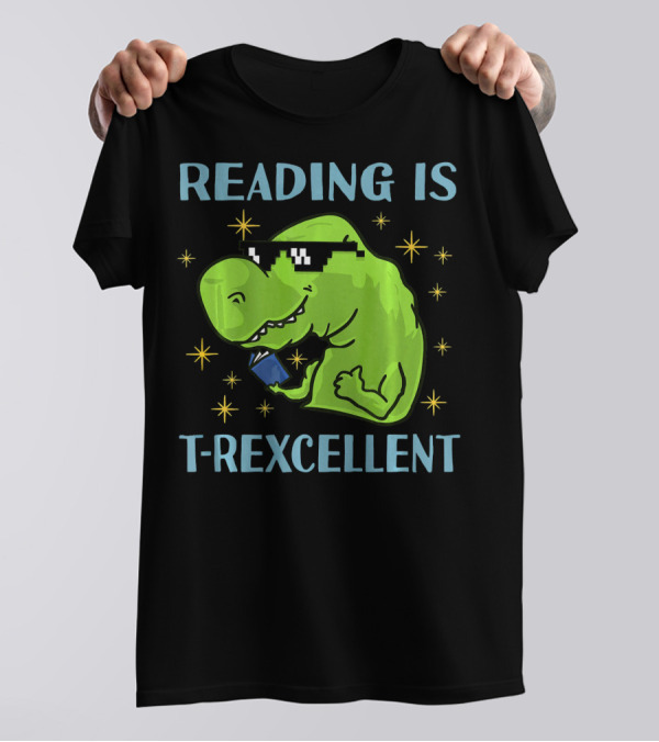 Reading Is T-Rexcellent Dinosaur Teacher Librarian Bookworm T-Shirt