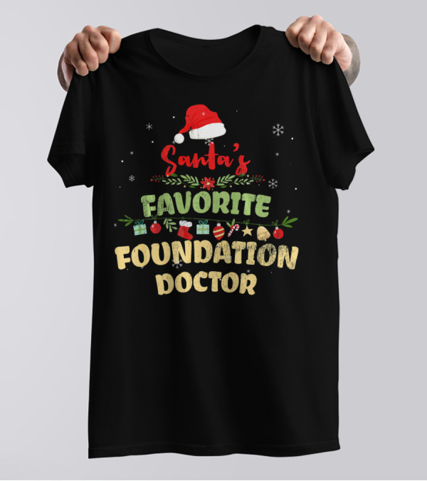 Santa's Favorite Foundation Doctor Holiday T-Shirt