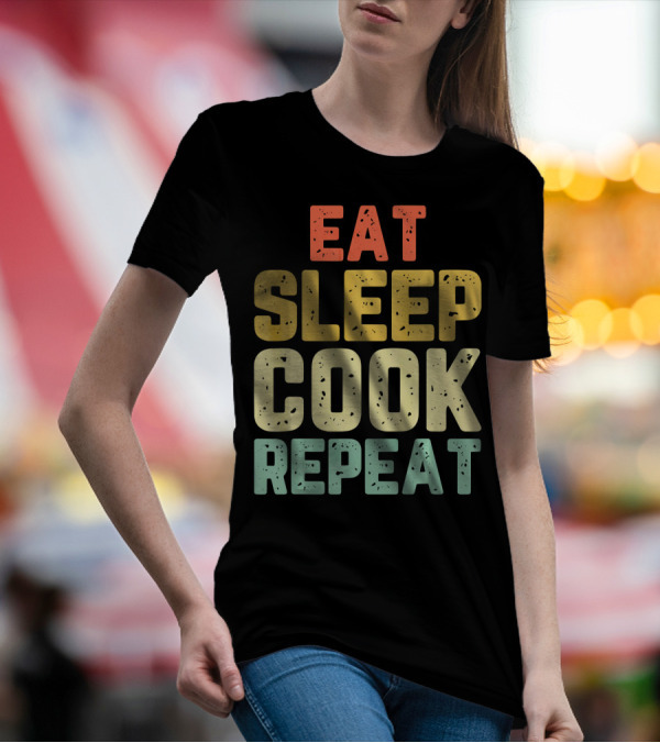 Eat Sleep Cook Repeat Cooking Chef Culin T-Shirt