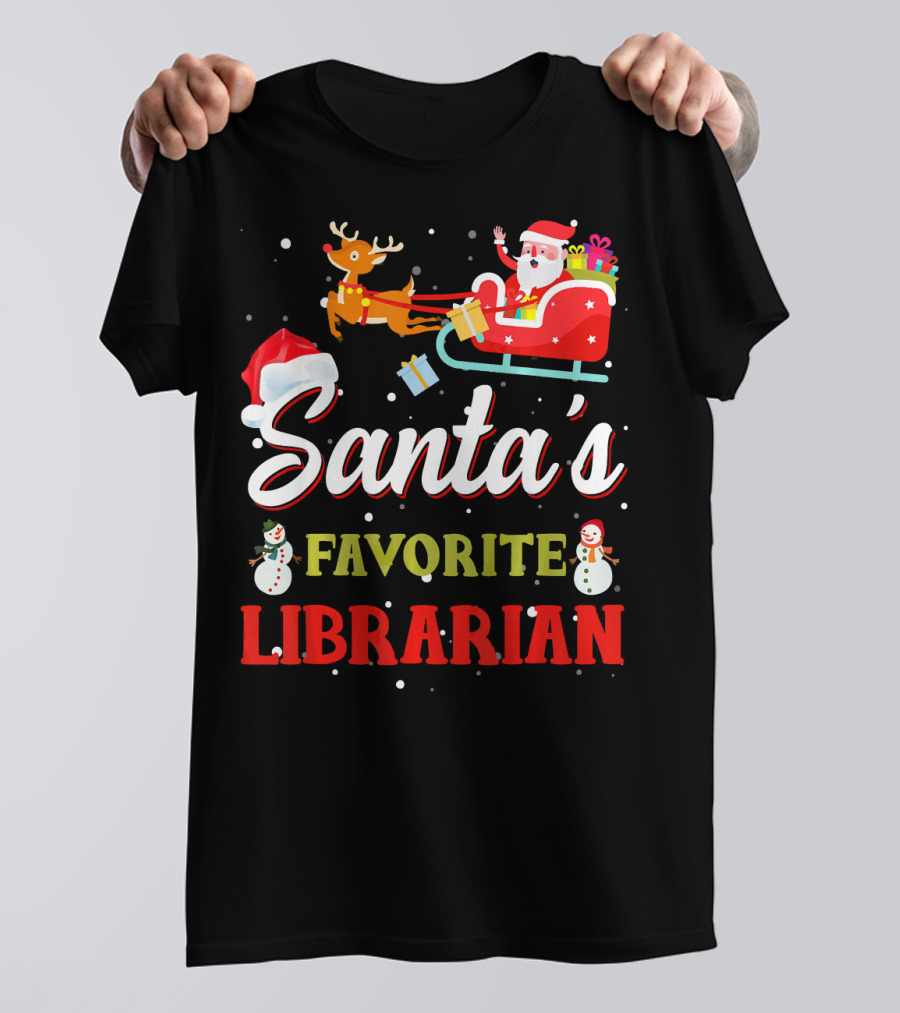 Santa's Favorite Librarian Christmas Santa Sleigh And Snowman T-Shirt