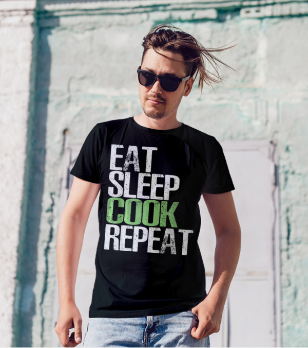 Eat Sleep Cook Repeat Great T-Shirt
