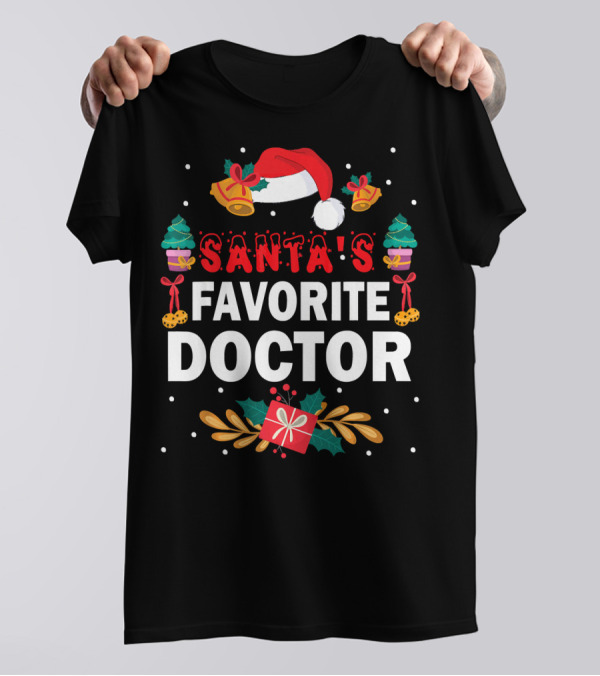 Santa's Favorite Doctor Xmas Presents Holly Snow Bells T-Shirt