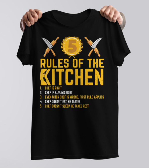 5 Rules Of The Kitchen Chef Humor Guide T-Shirt