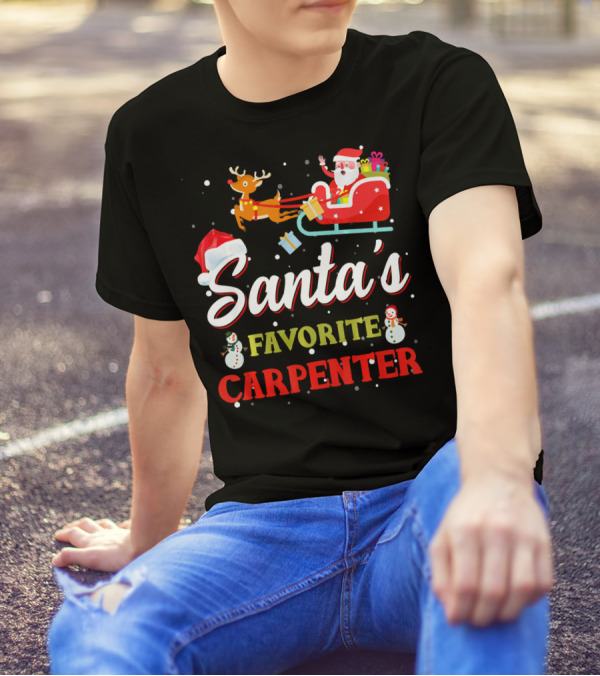 Santa's Favorite Carpenter Christmas Sleigh Snowmen Reindeer T-Shirt