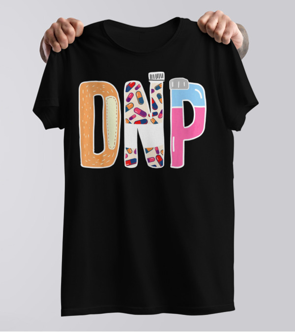 DNP Doctor Of Nursing Practice RN Nurse Pills And Bandage Cup T-Shirt