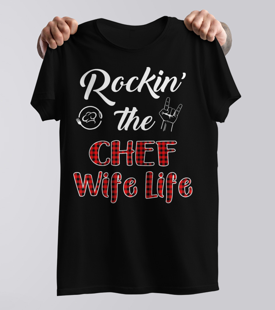 Rockin' The Chef Wife Life Red Plaid Rocking T-Shirt