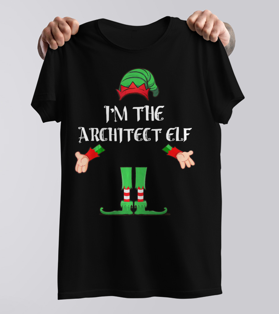 I'm The Architect Elf Christmas T-Shirt