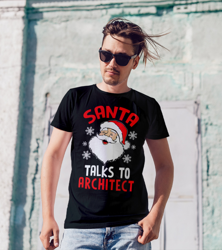 Santa Talks To Architect With Snowflakes Christmas T-Shirt