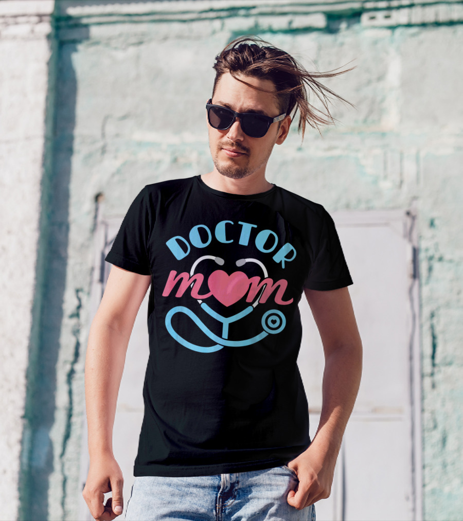 Doctor Mom Heart Stethoscope Women Physician M.D. Mother T-Shirt