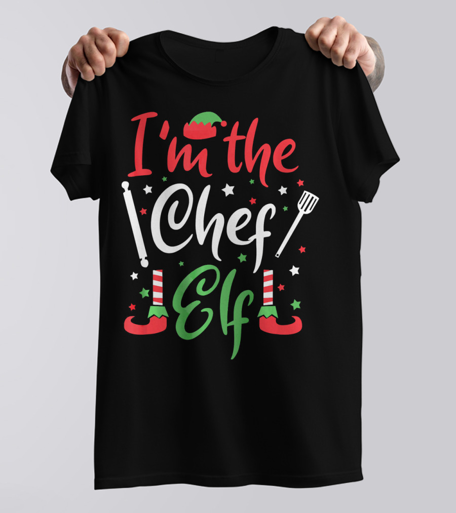 I'm The Chef Elf T-Shirt