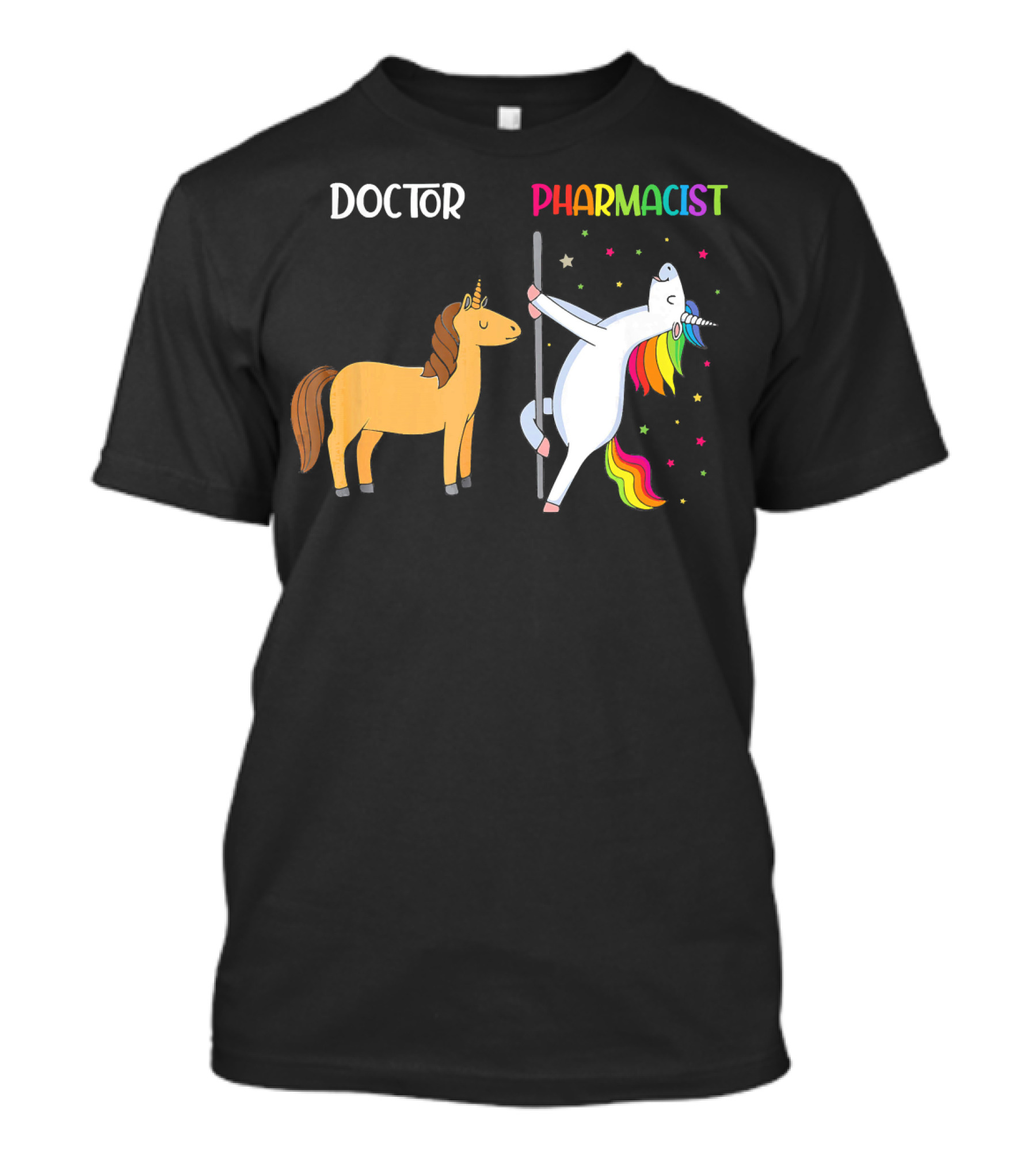 Doctor Pharmacist Unicorn Pole Dancin T-Shirt