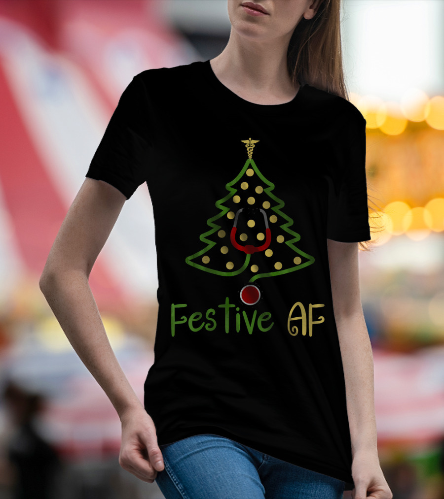 Festive AF Christmas Tree Nurse Doctor Midwife Stethoscope T-Shirt
