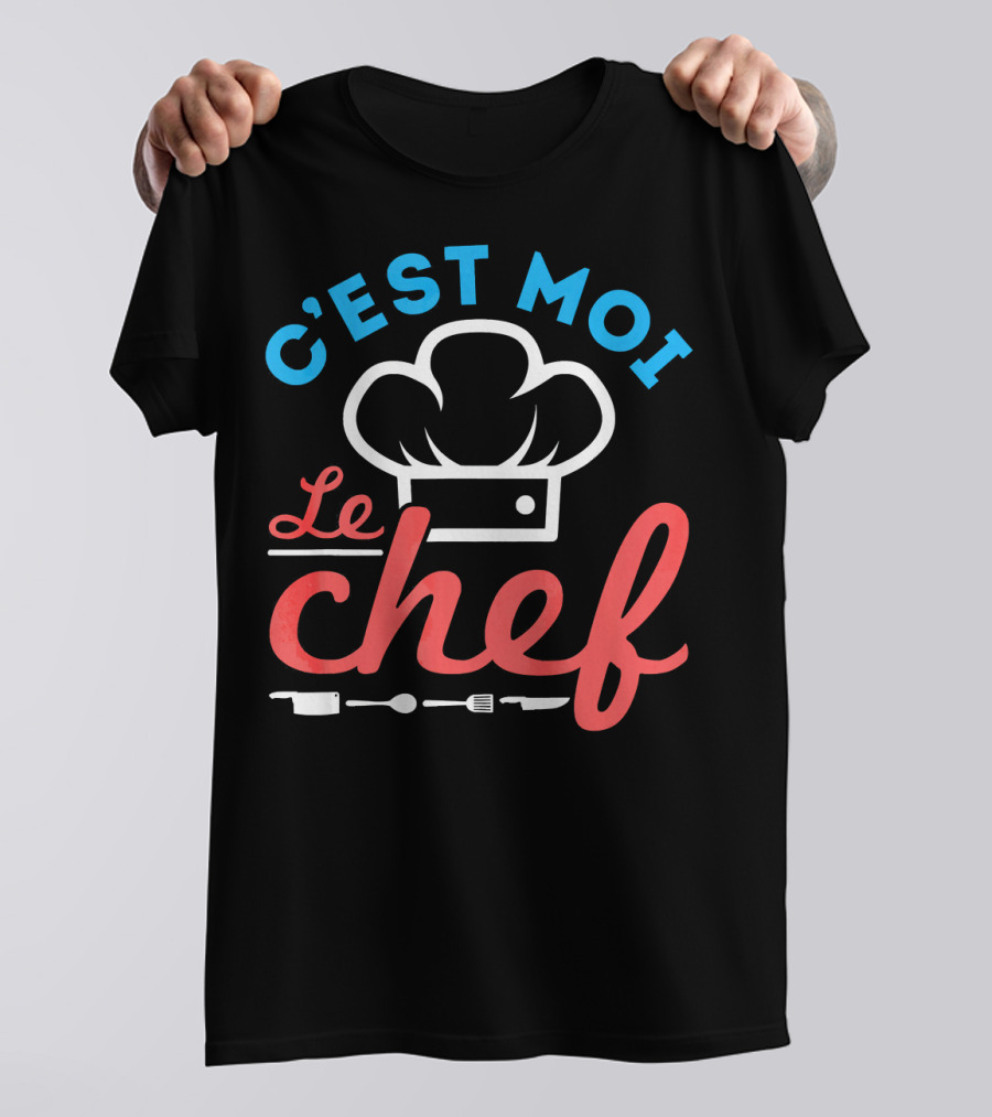 Cest Moi Le Chef French Cook Hat With Utensils T-Shirt