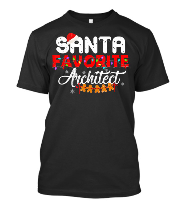 Christmas Santa Favorite Architect Gingerbread Snowflakes Holiday Lights T-Shirt