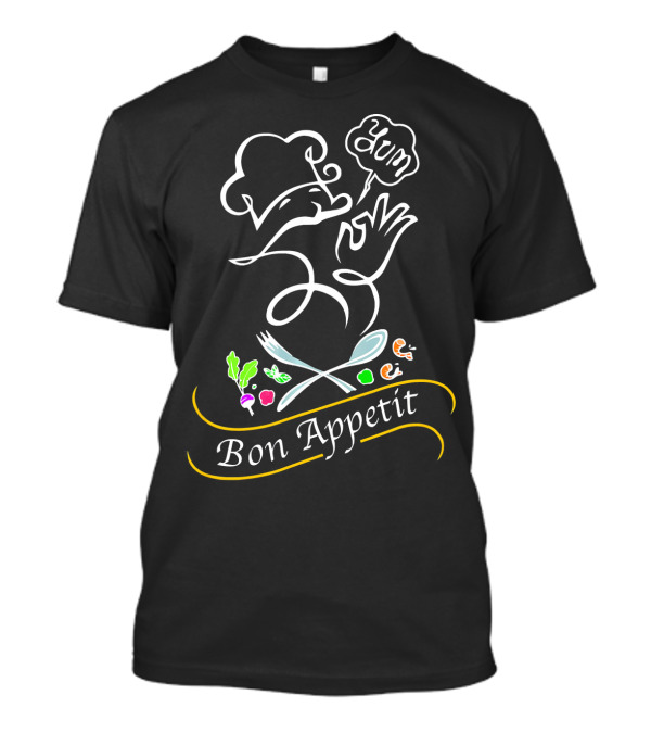 Bon Appetit Chef Yum Cooking Kitchen T-Shirt