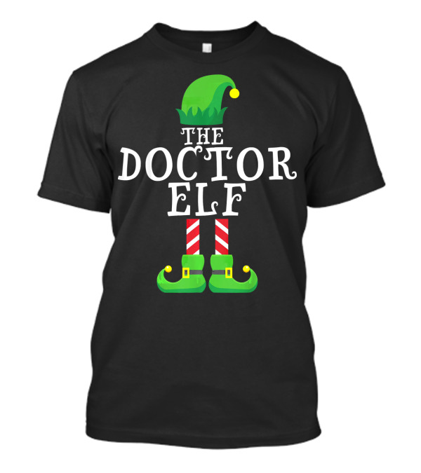 THE DOCTOR ELF T-Shirt