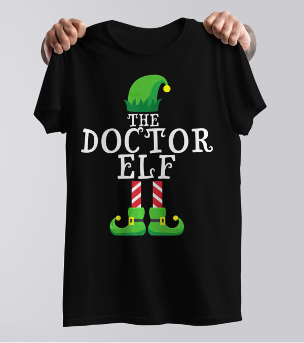 THE DOCTOR ELF T-Shirt