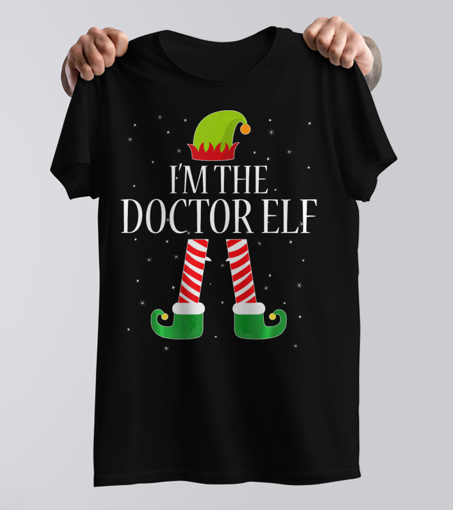 I'm The Doctor Elf Christmas Costume T-Shirt