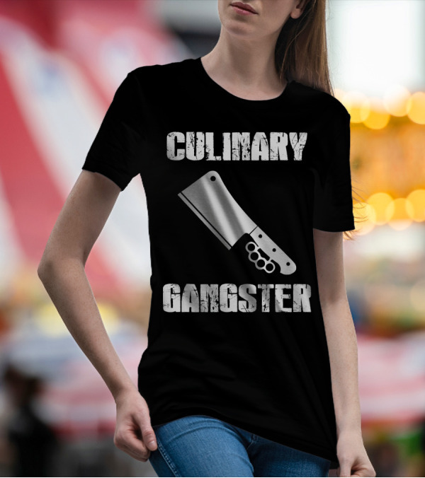 Culinary Gangster Chef Cooking Quality Cleaver T-Shirt