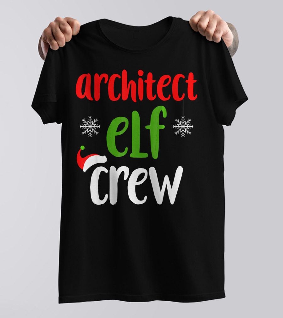 Architect Elf Crew Christmas Snowflake Santa Hat T-Shirt