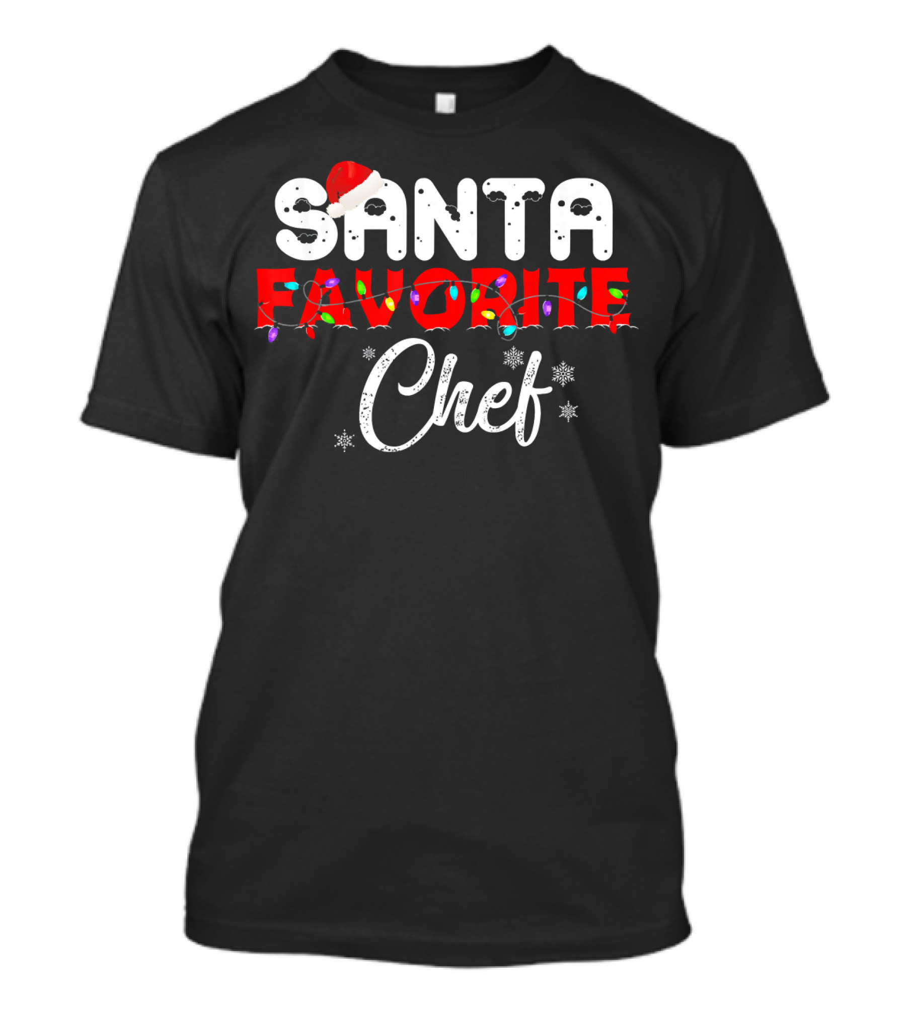Santa Favorite Chef Christmas Lights And Snowflakes T-Shirt