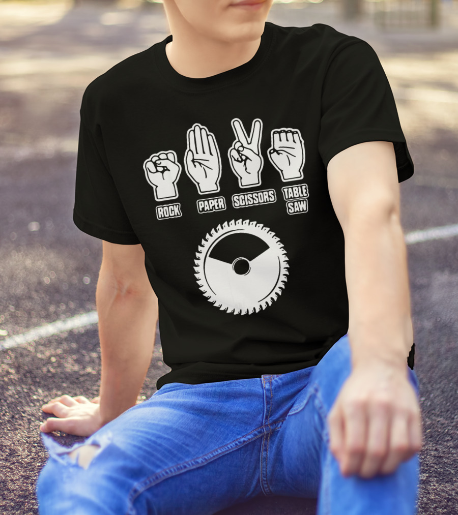 Rock Paper Scissors Table Saw Funny Carpenter T-Shirt