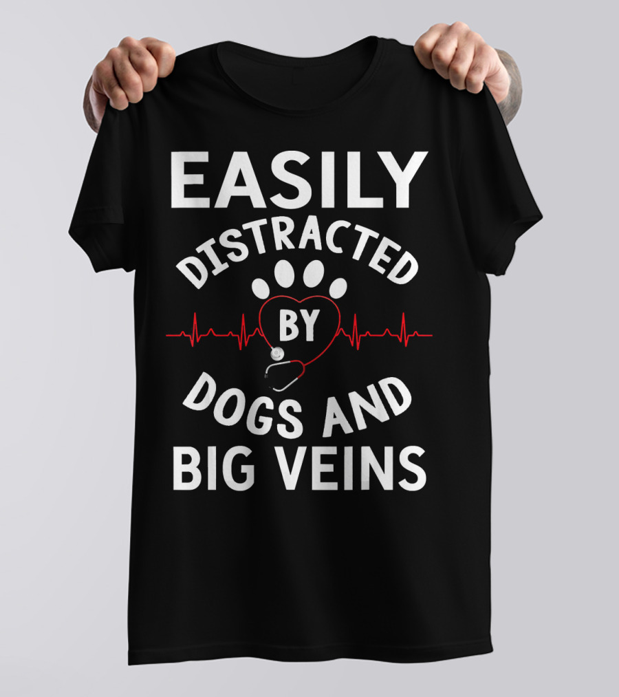 Easily Distracted By Dogs And Big Veins Paw Print Heartbeat T-Shirt