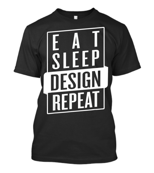 Eat Sleep Design Repeat Architect Inter T-Shirt