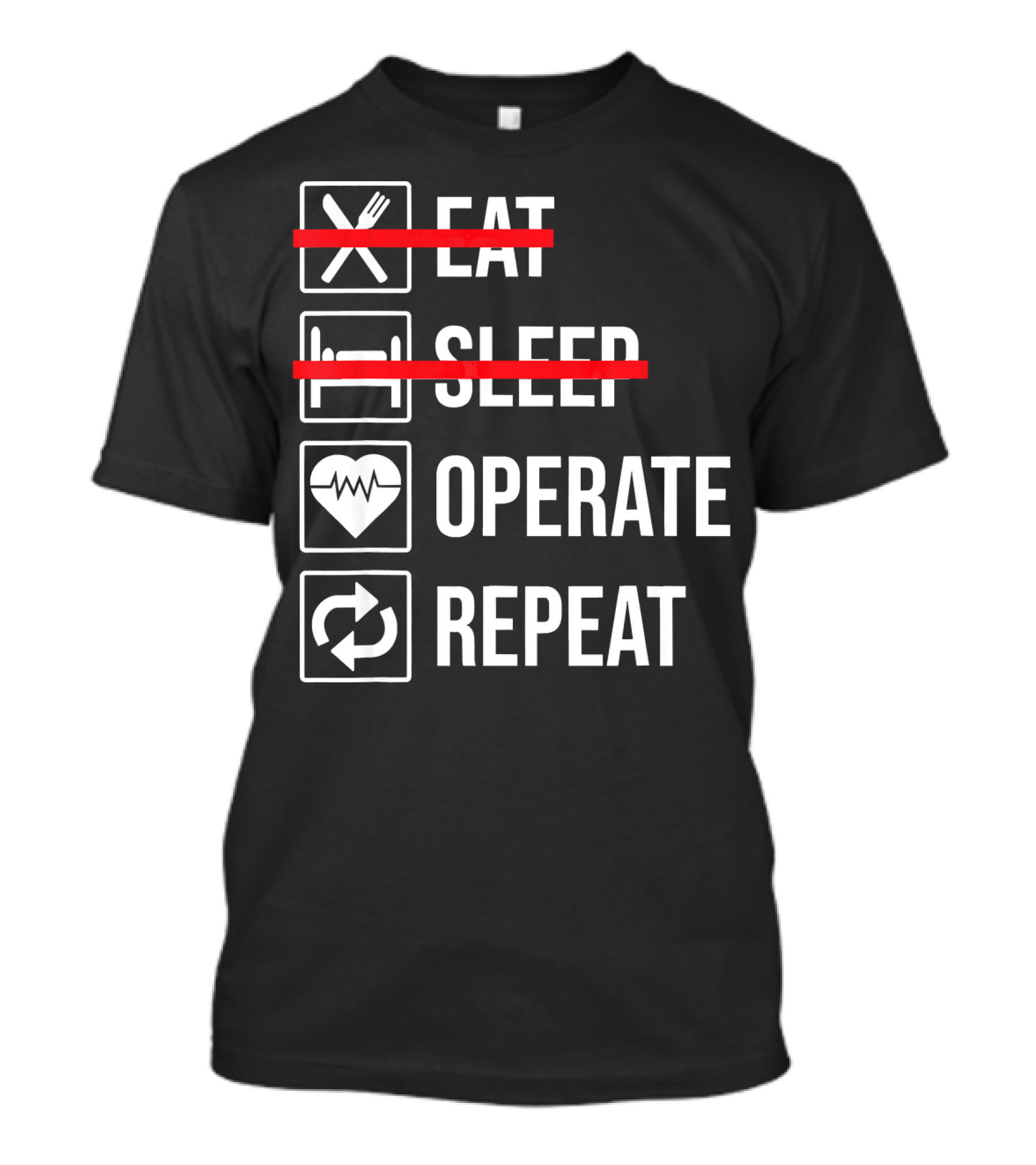 Eat Sleep Operate Repeat Funny Doctor Icons T-Shirt