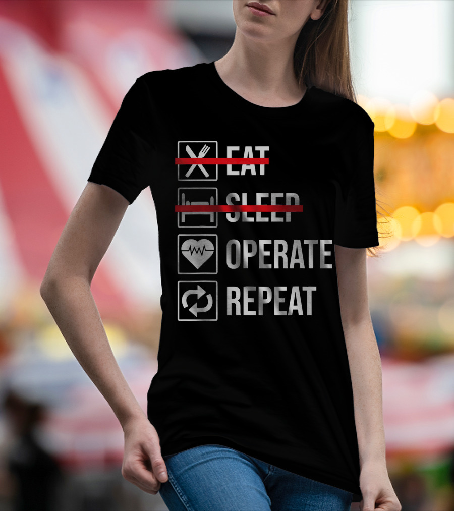 Eat Sleep Operate Repeat Funny Doctor Icons T-Shirt