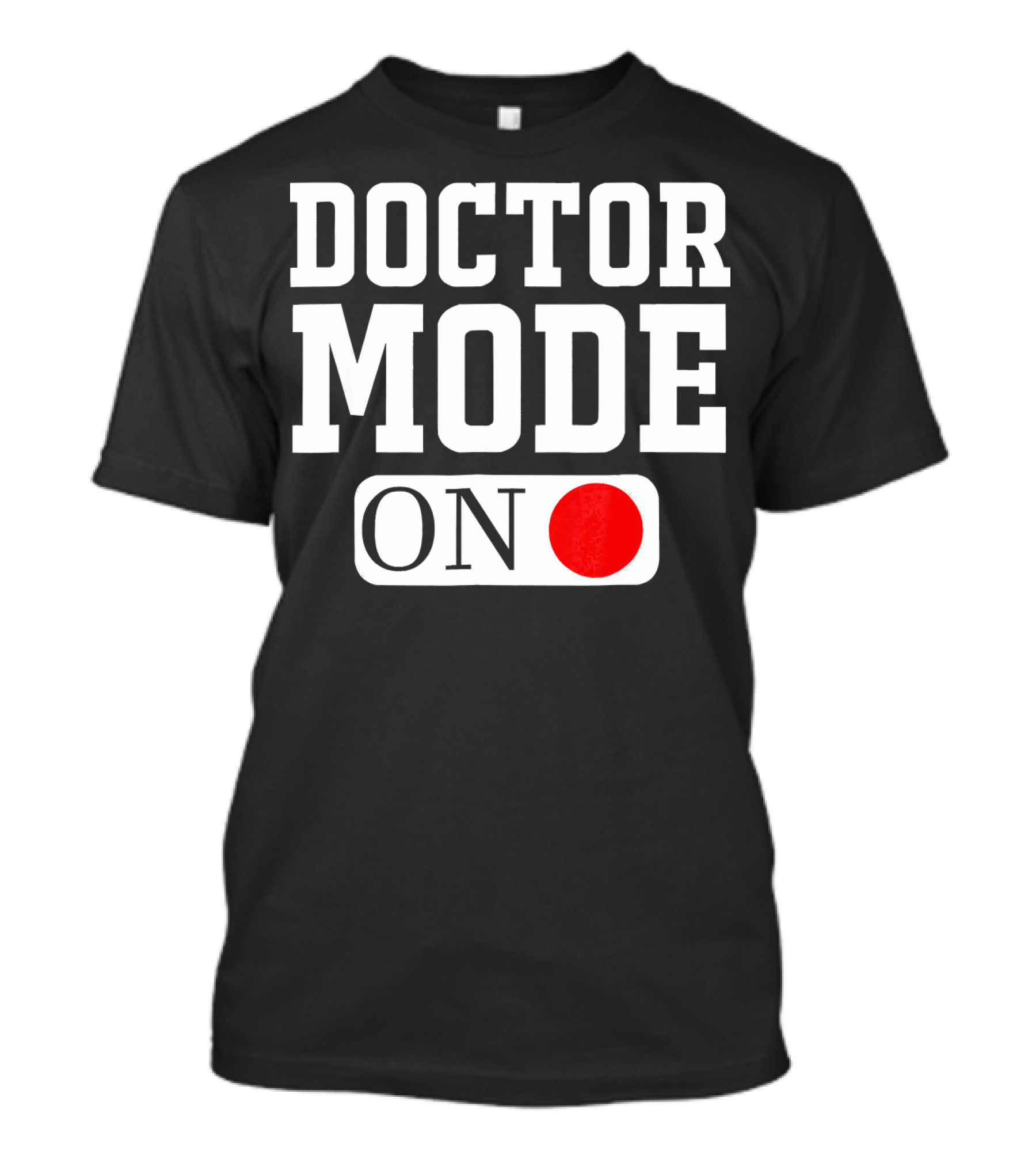 Doctor Mode On Red Circle Symbol For Medical Professionals T-Shirt