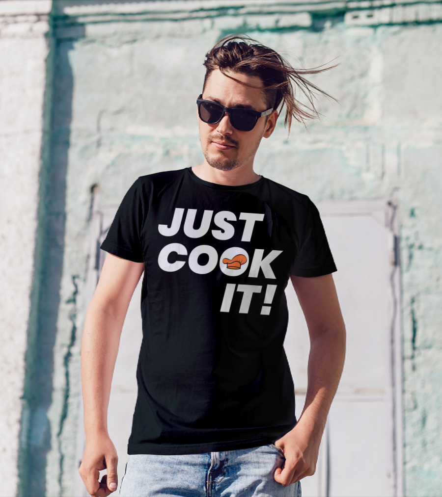 JUST COOK IT Chef Hat T-Shirt